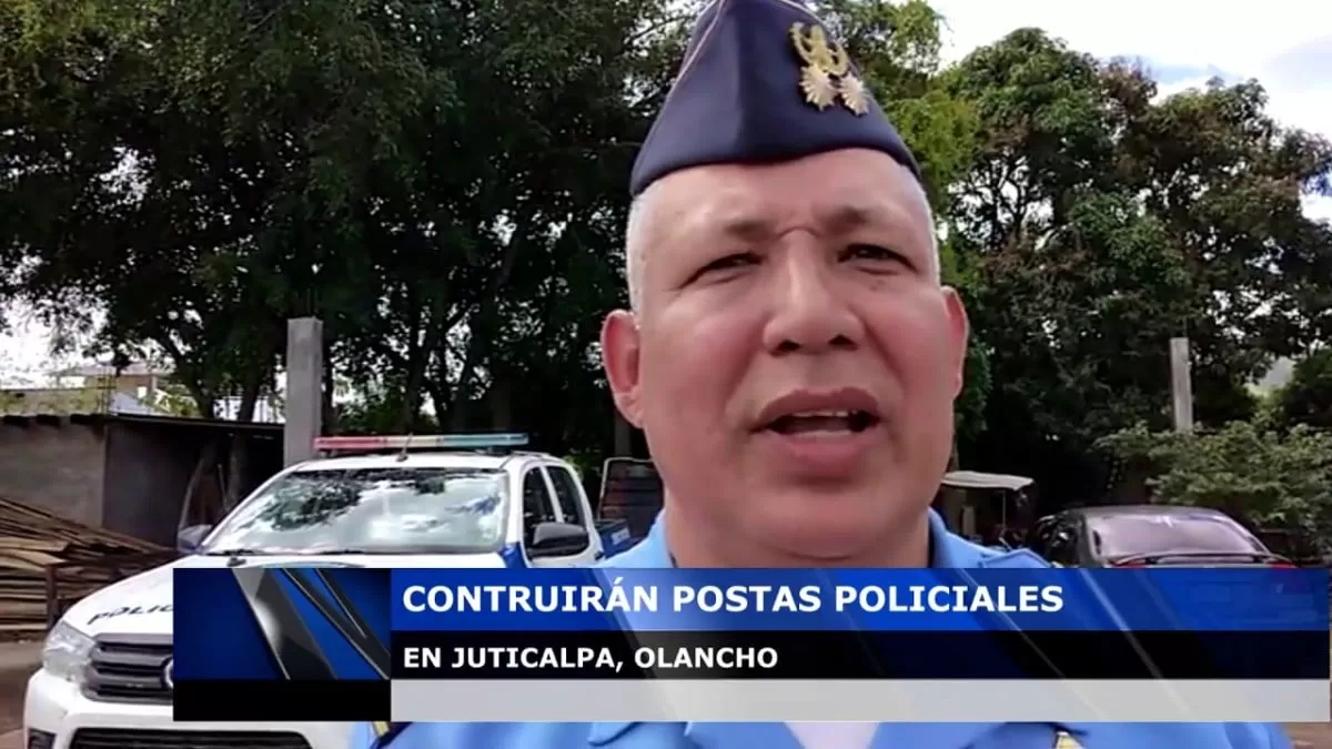 Construirán postas policiales en Juticalpa, Olancho