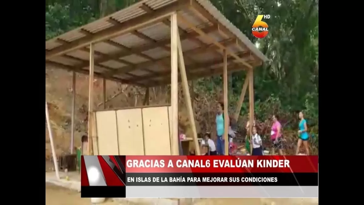 Gracias a Canal 6 evalúan kinder en Islas de La Bahía para mejorar sus condiciones